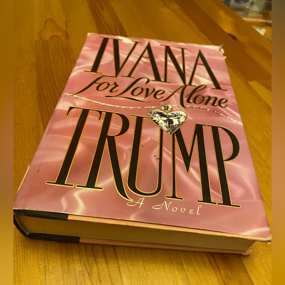 Ivana Trump 'For Love Alone' Novel Hardcover Book